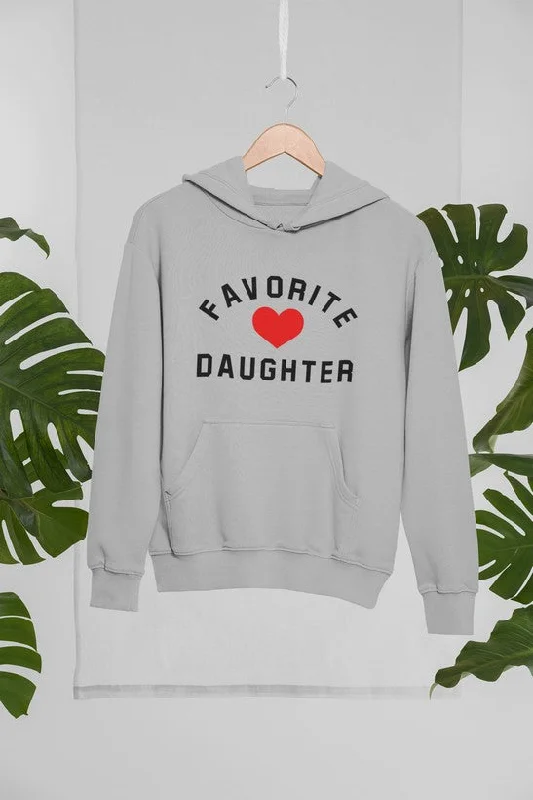 Favorite Daughter  Hoodie