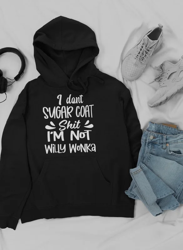 I Don't Sugar Coat Hoodie