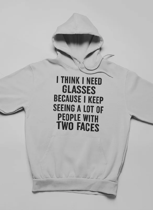 I Think I Need Glassese Hoodie