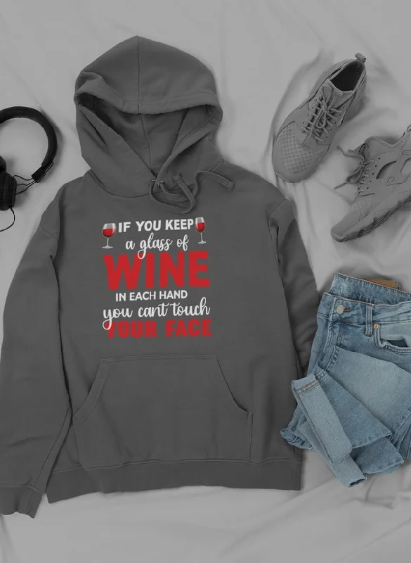 If You Keep A Glass Of Wine Hoodie